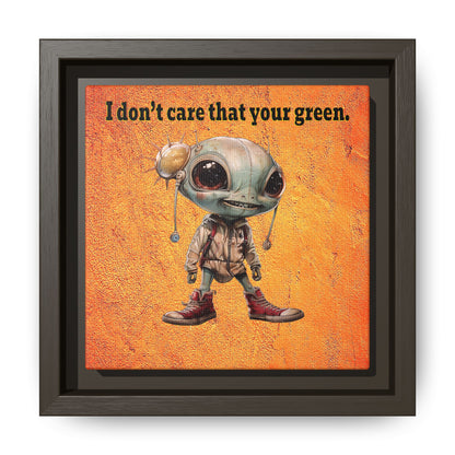 I don't care that your green - framed canvas art (burnt orange)