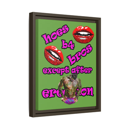hoes b4 bros - framed canvas art (green)