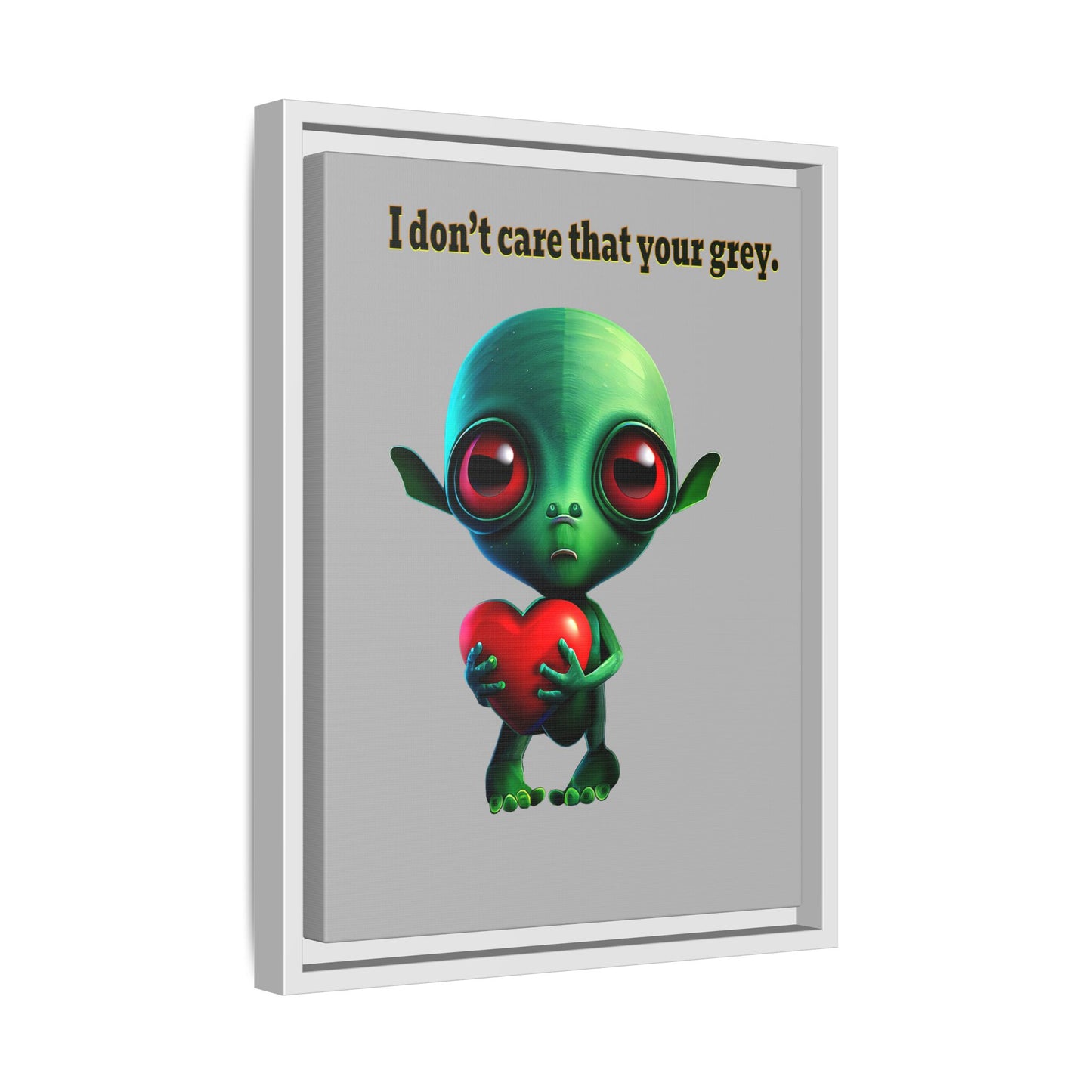 I don't care that your grey - framed canvas art (light grey)