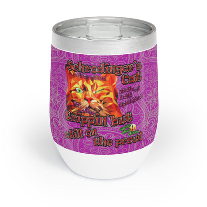 schrodinger's cat - Chill Wine Tumbler (pink swirl)