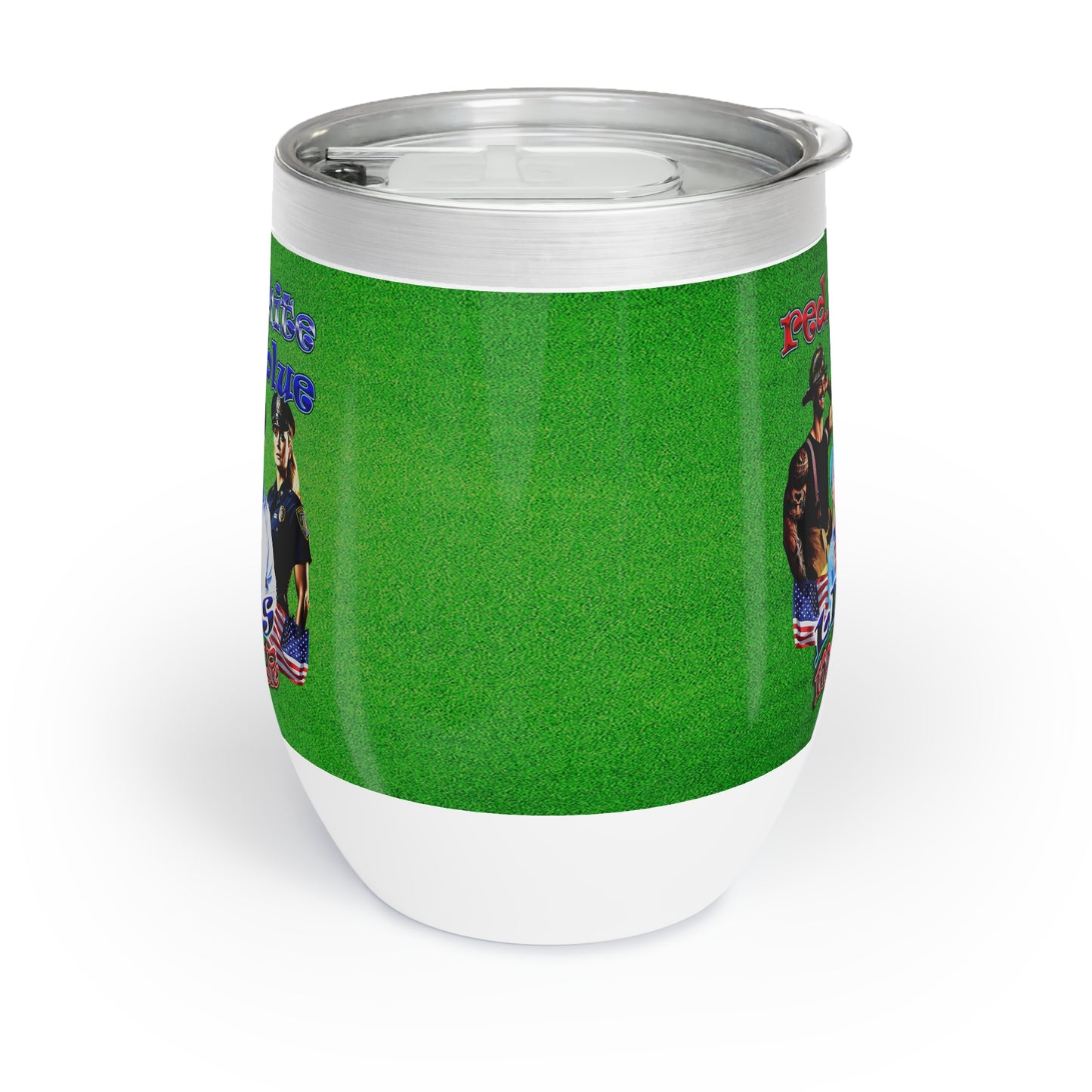 rw&b lives matter - Chill Wine Tumbler (green turf)