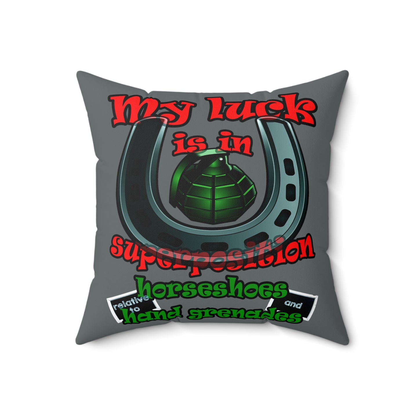 my luck - Spun Polyester Square Pillow - (dark grey)