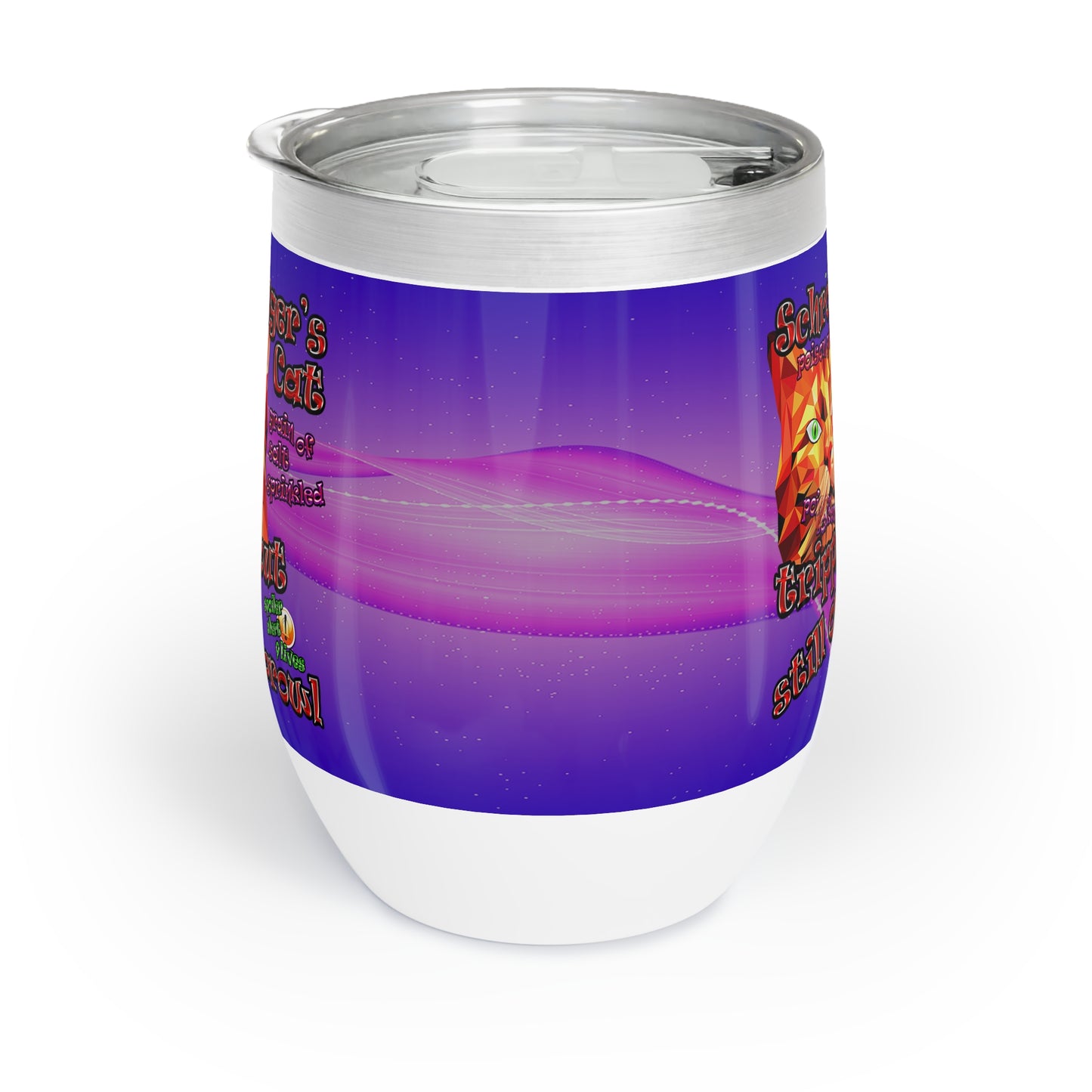 schrodinger's cat - Chill Wine Tumbler (purple-pink wave)