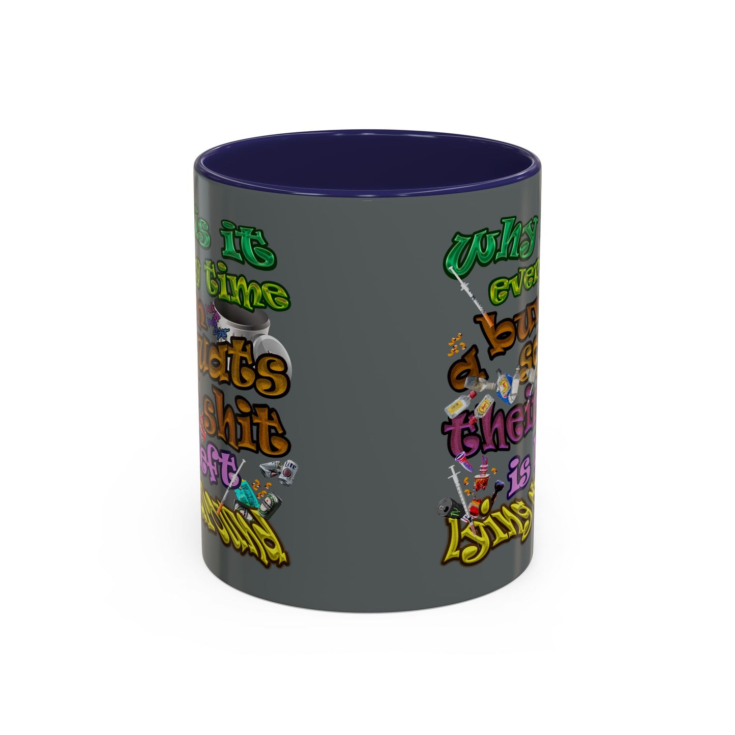 the bum's shit - Accent Mug (dark grey)