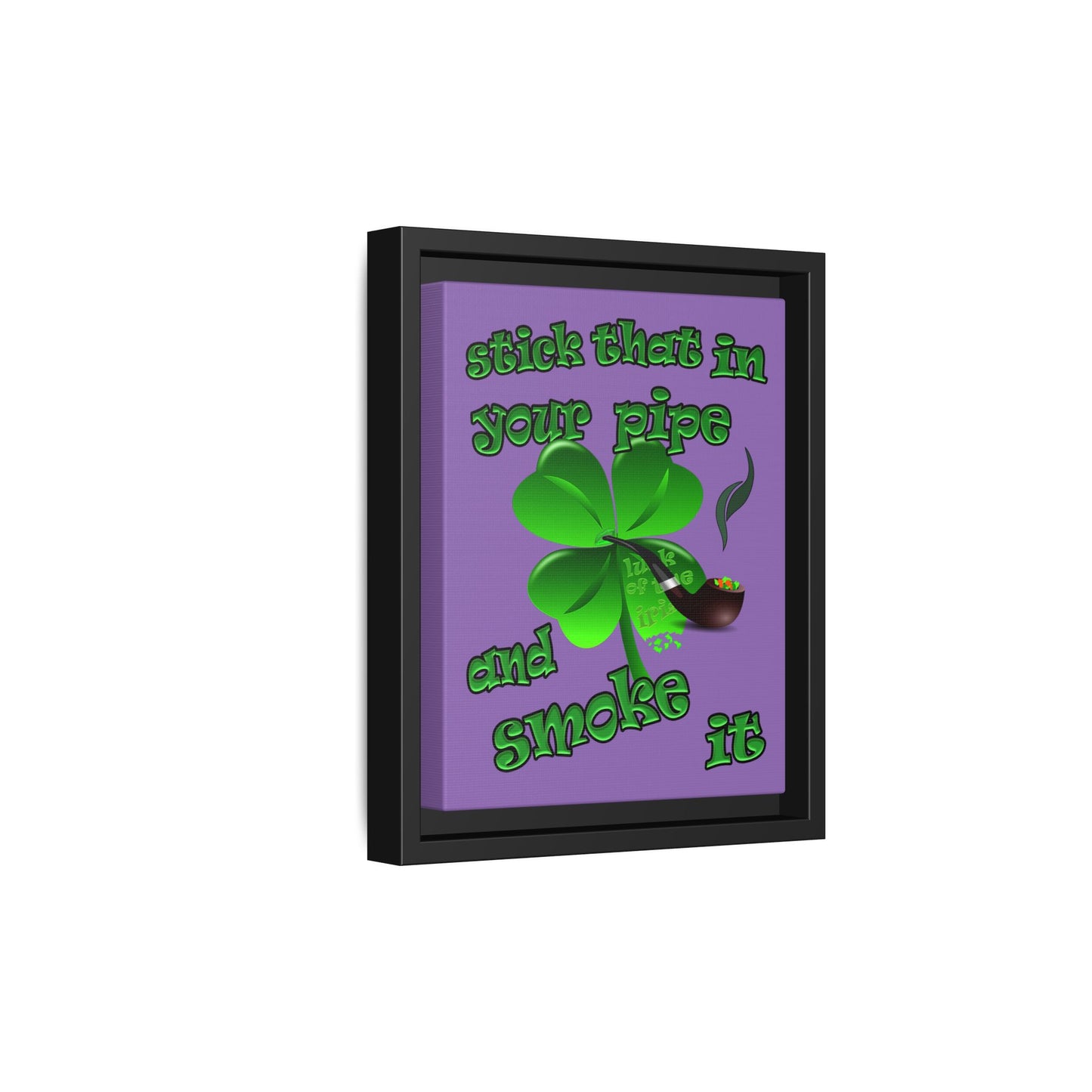 stick that in your pipe and smoke it - framed canvas art (light purple)