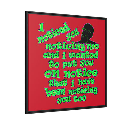 noticed you noticing - framed canvas art (dark red)