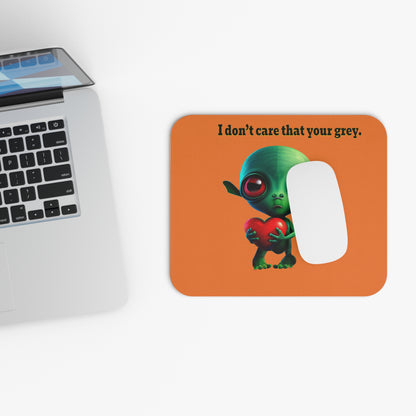 I don't care that your grey - Mouse Pad (Rectangle) (crusta)