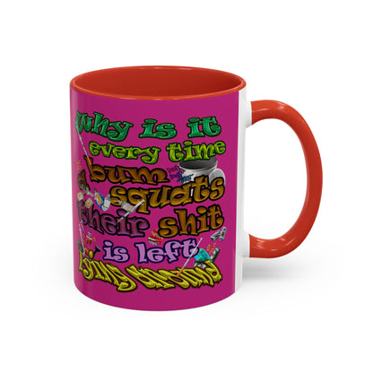 the bum's shit - Accent Mug (pink)