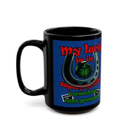 my luck - Black Mug (dark blue)