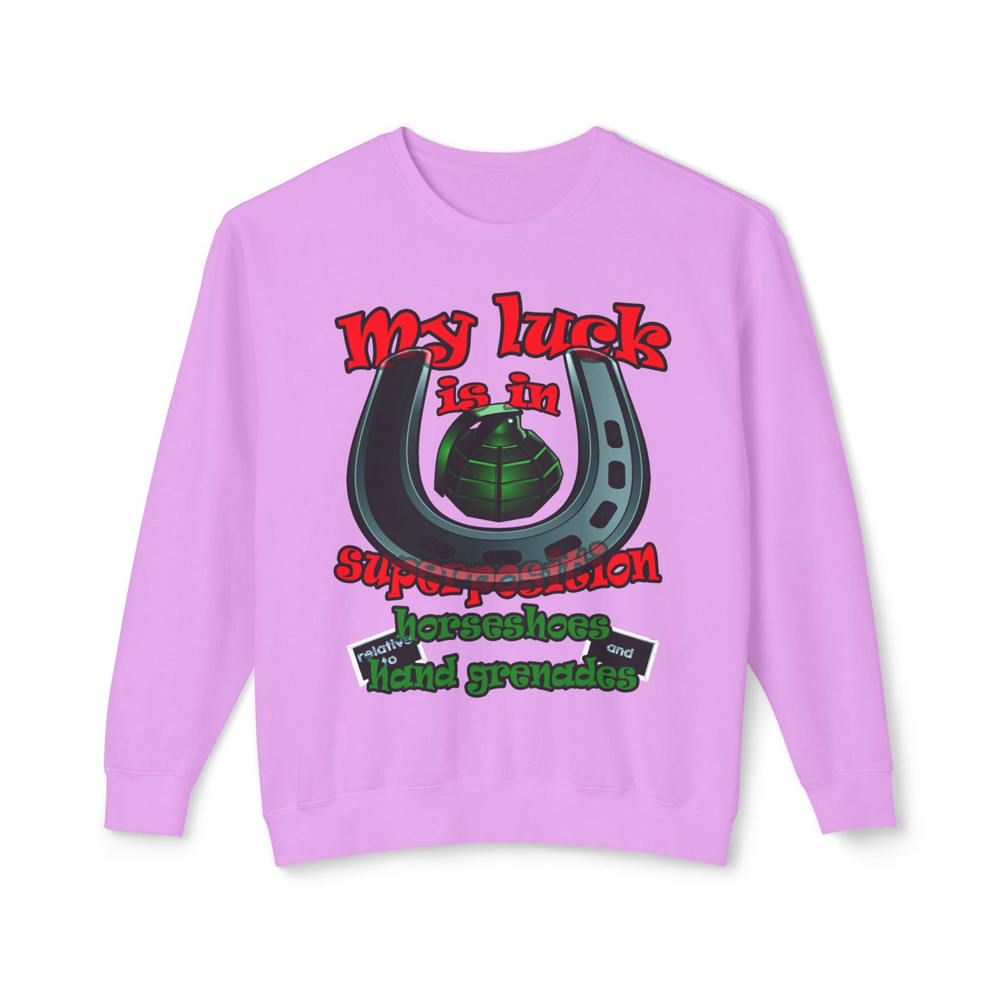 my luck - Unisex Lightweight Crewneck Sweatshirt