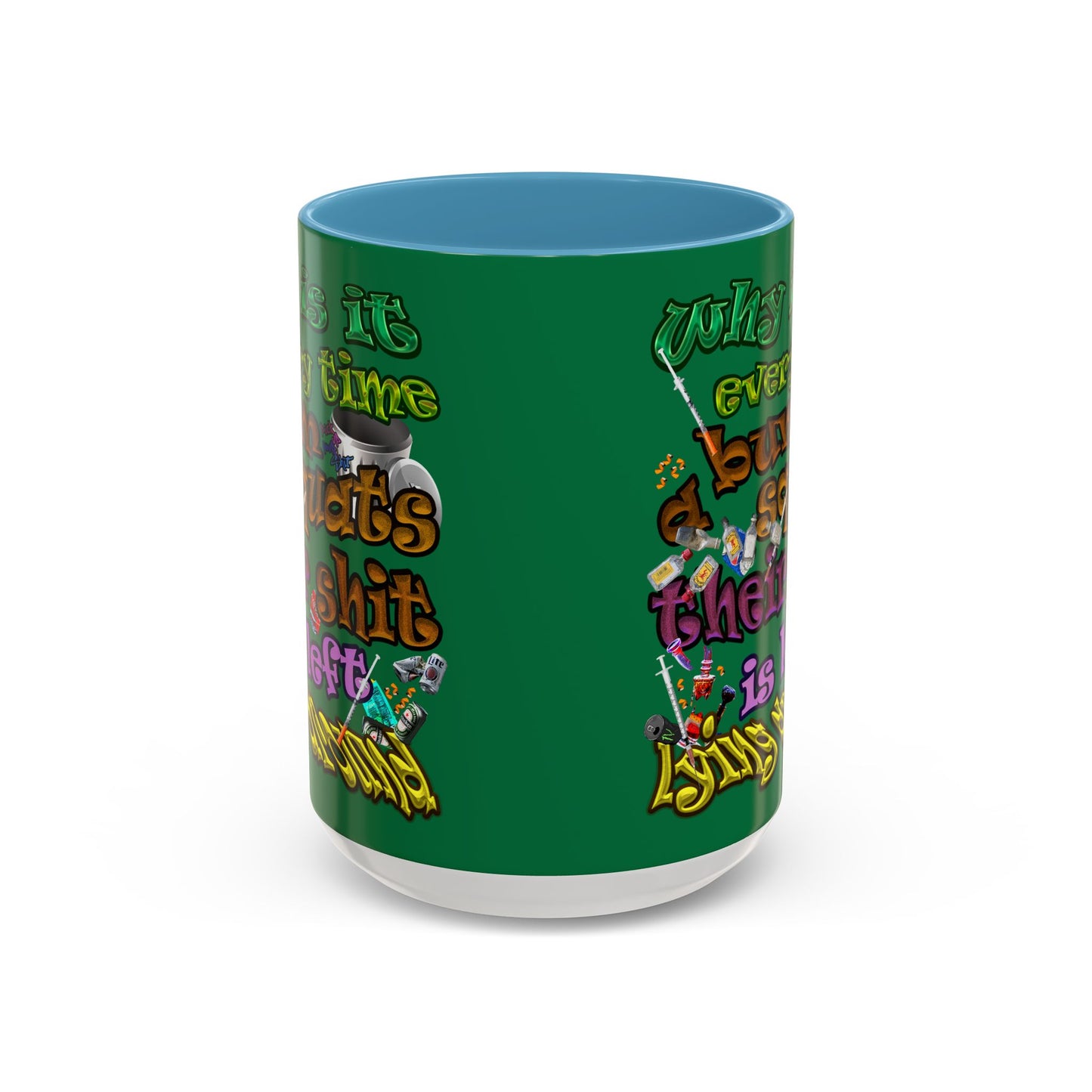 the bum's shit - Accent Mug (dark green)