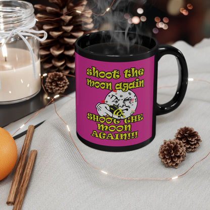 shoot the moon again - Black Mug (pink)