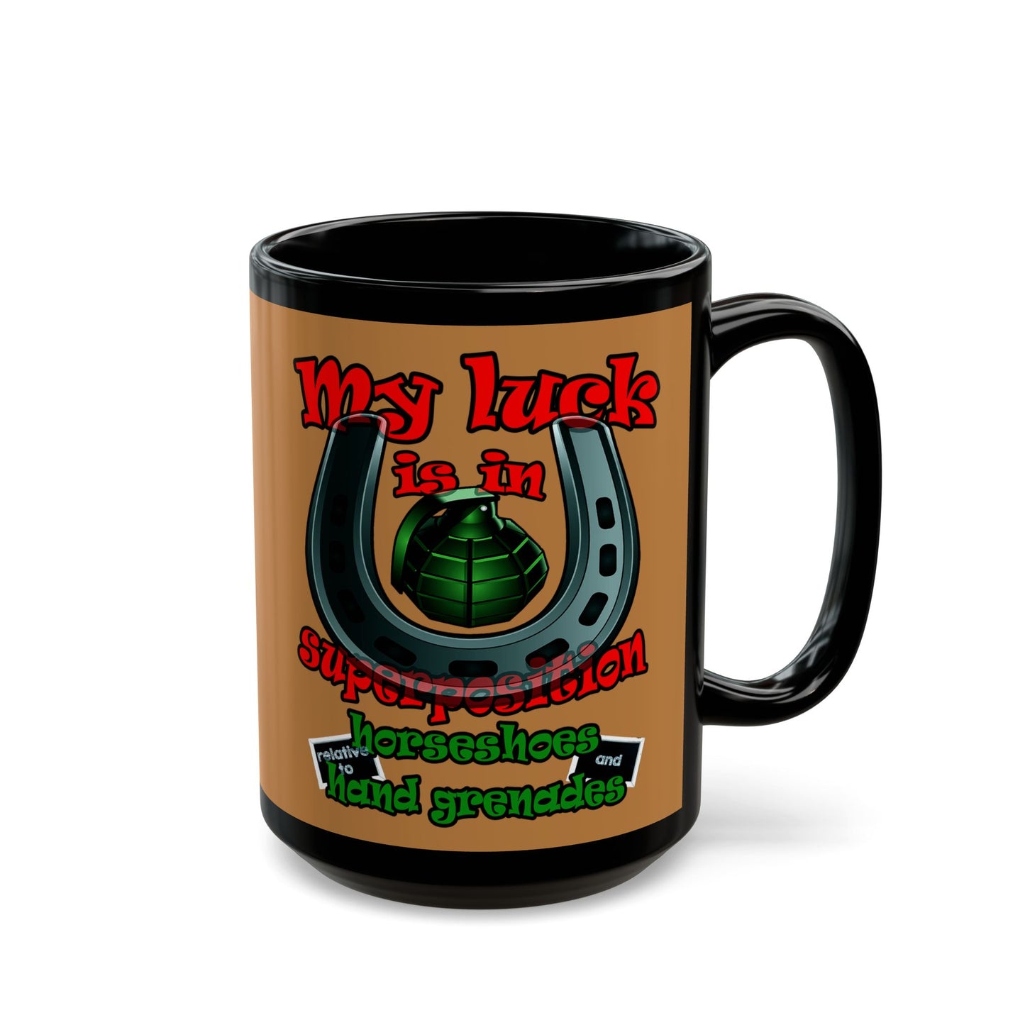 my luck - Black Mug (light brown)