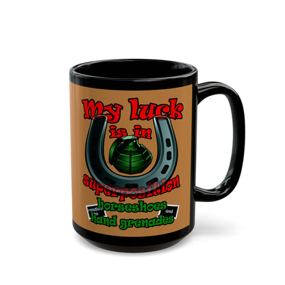 my luck - Black Mug (light brown)