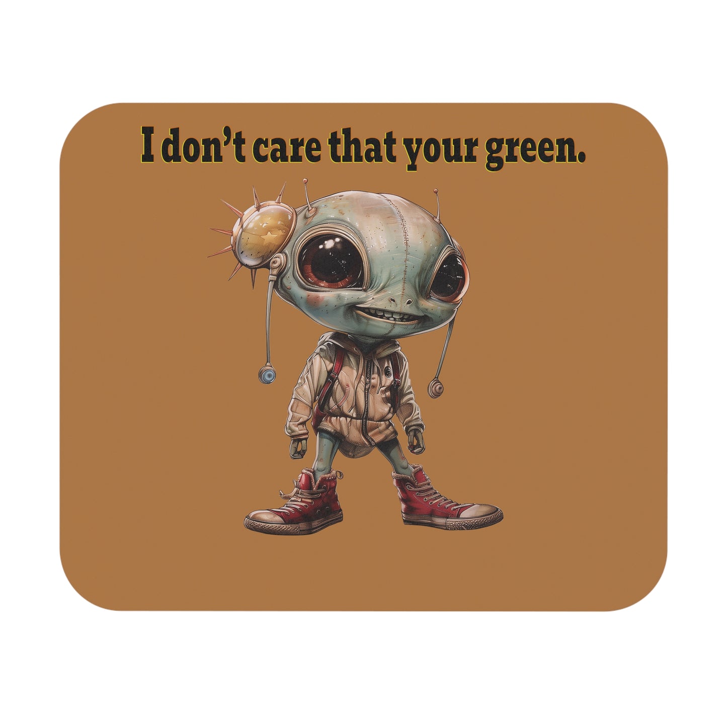I don't care that your green - Mouse Pad (Rectangle) (light brown)
