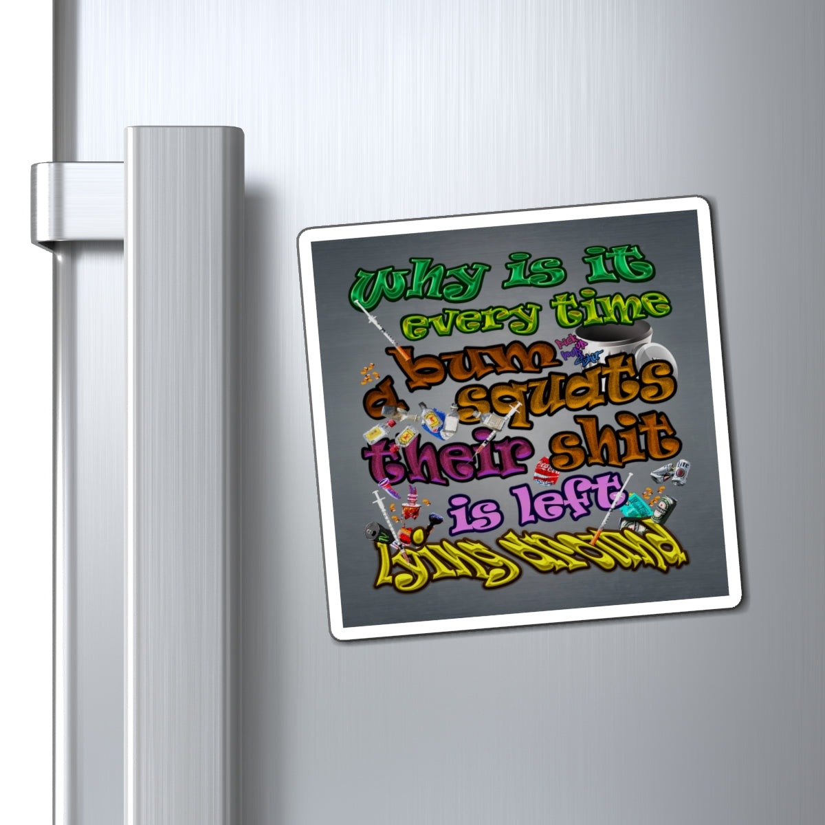 the bum's shit - Magnets - (grey-light grey)