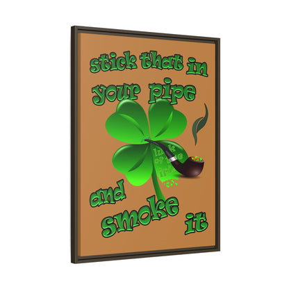stick that in your pipe and smoke it - framed canvas art (light brown)