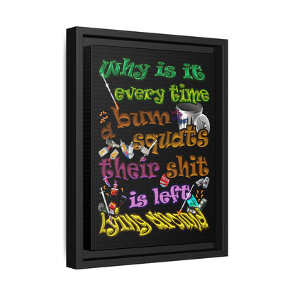 the bum's shit - framed canvas art (black)