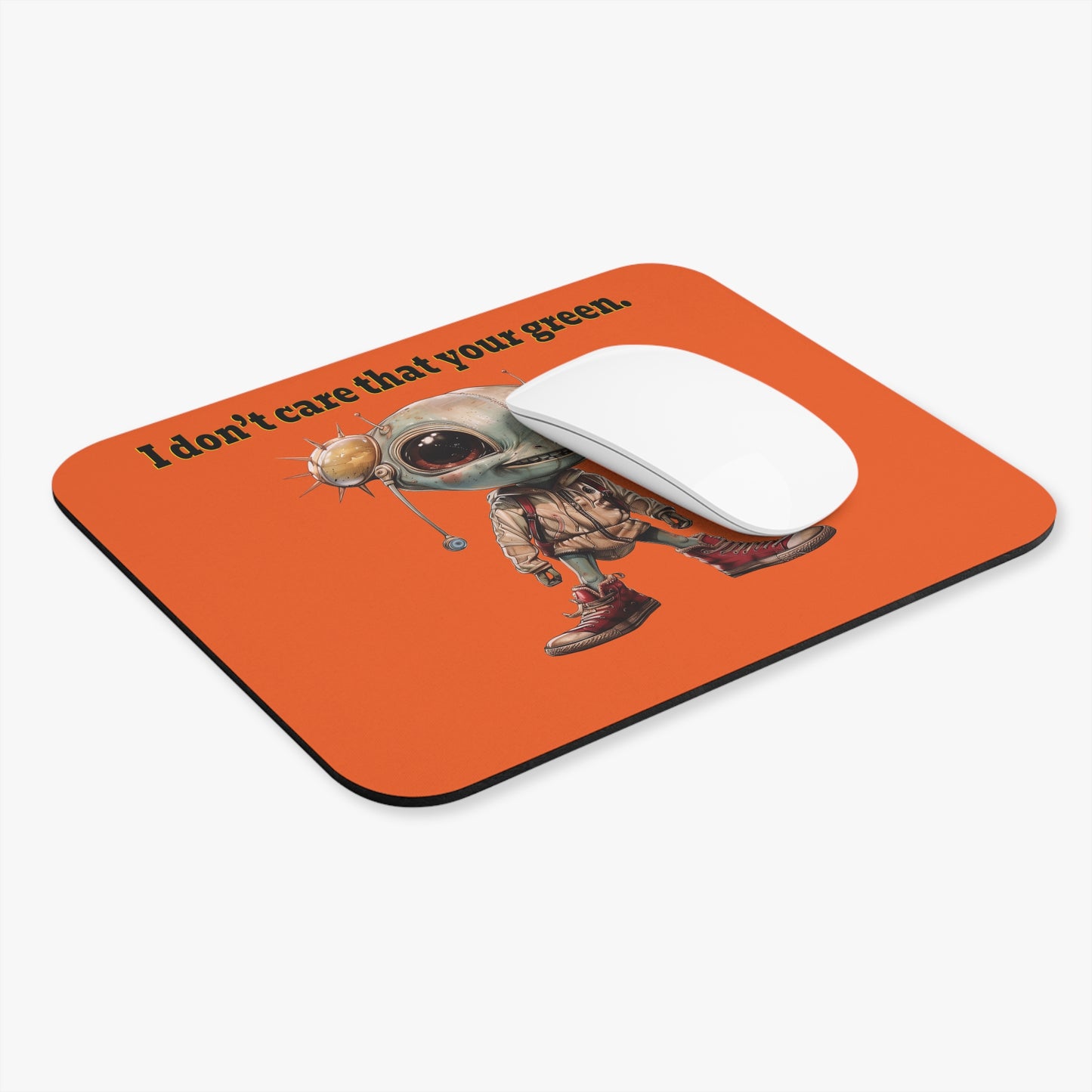 I don't care that your green - Mouse Pad (Rectangle) (orange)