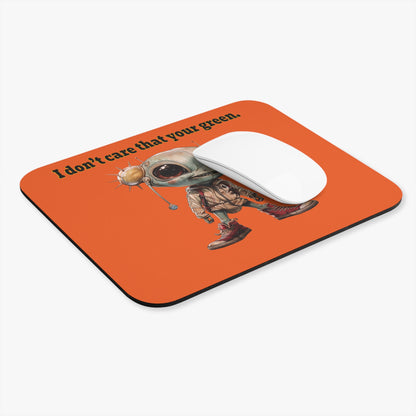 I don't care that your green - Mouse Pad (Rectangle) (orange)
