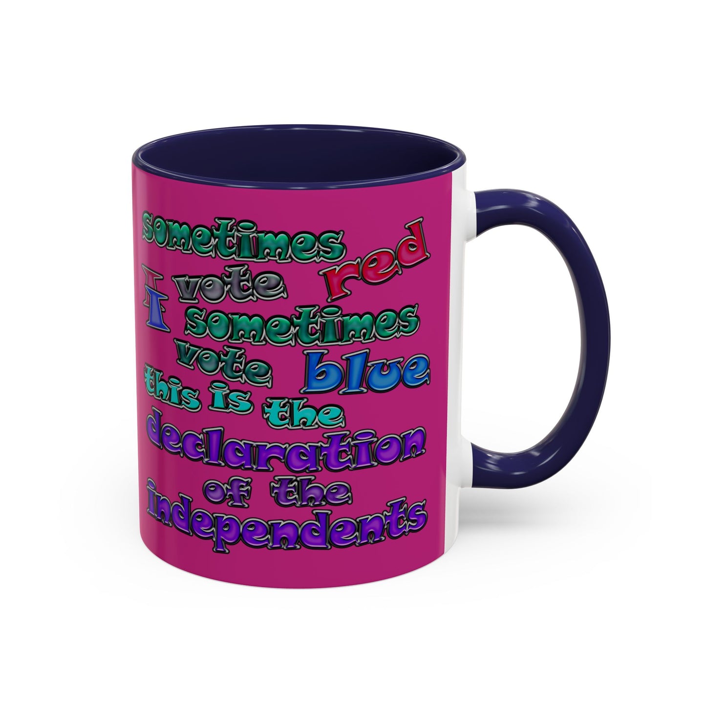 declaration of the independents - Accent Mug (pink)