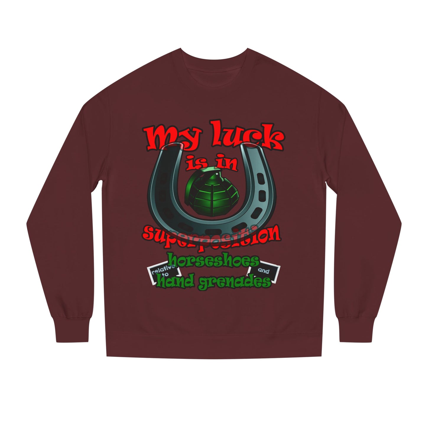 my luck - Unisex Crew Neck Sweatshirt
