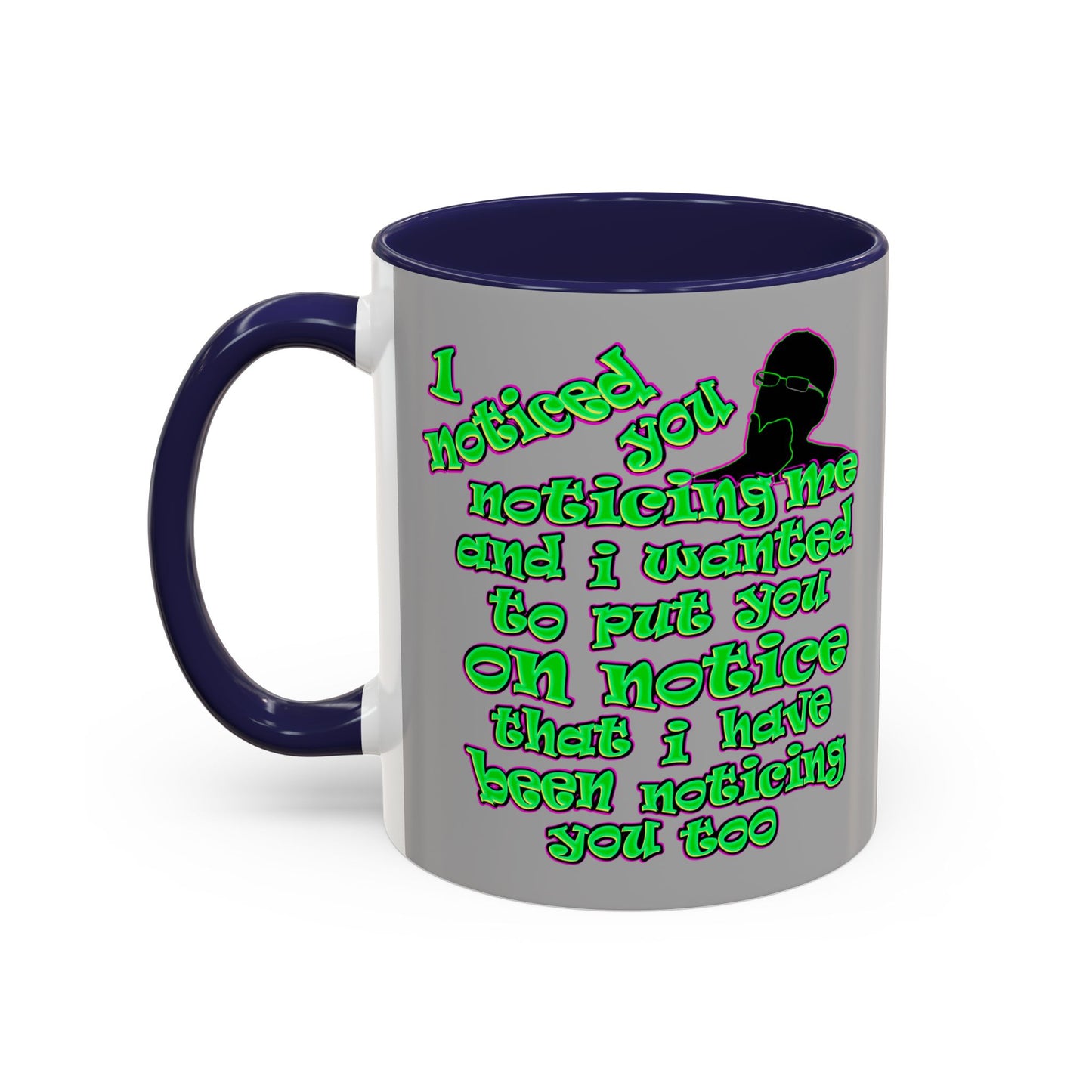 noticed you noticing - Accent Mug (light grey)