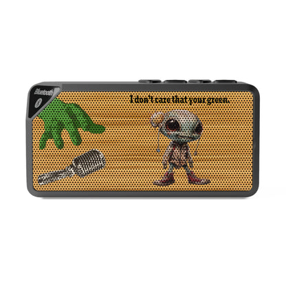 I don't care that your green - Jabba Bluetooth Speaker (butterscotch wood finish)