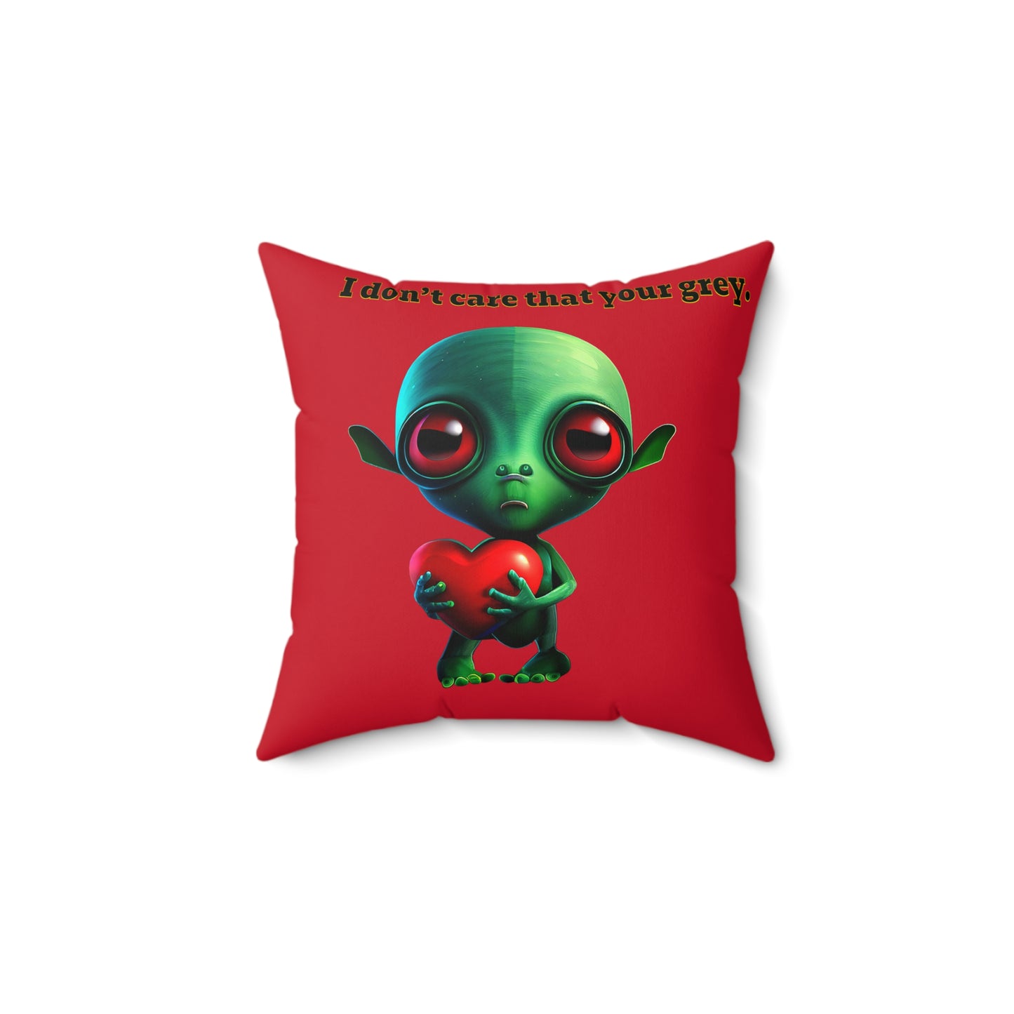 I don't care that your grey - Spun Polyester Square Pillow - (dark red)