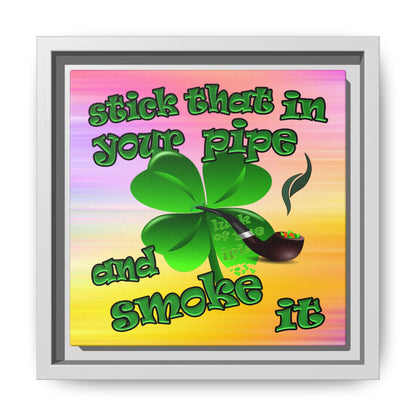 stick that in your pipe and smoke it - framed canvas art (color blur)