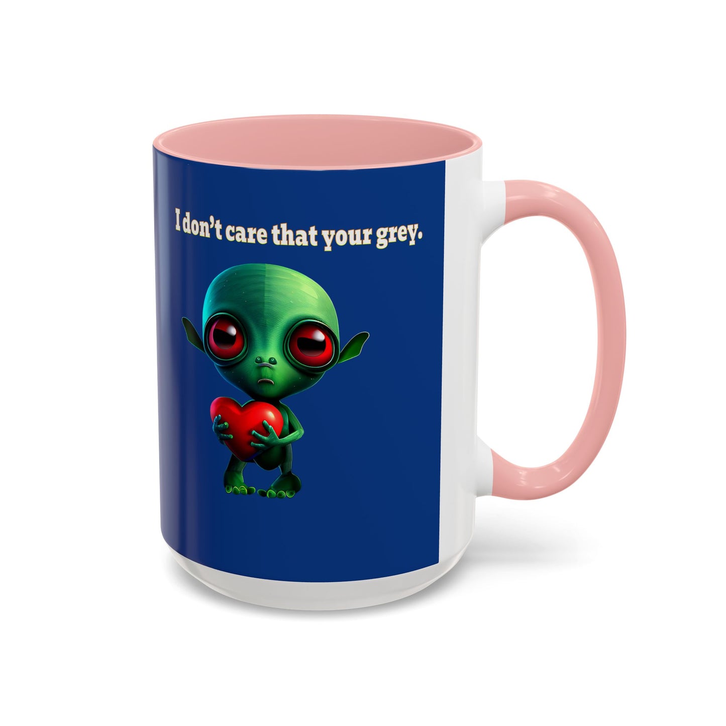 I don't care that your grey - Accent Mug (dark blue)