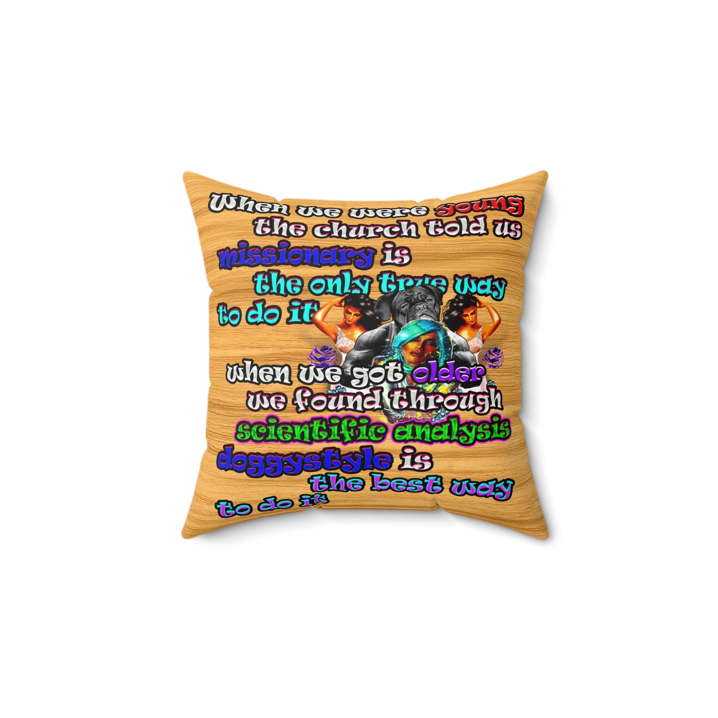 doggystyle - Spun Polyester Square Pillow - (butterscotch wood finish)