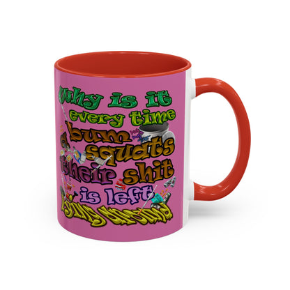 the bum's shit - Accent Mug (light pink)