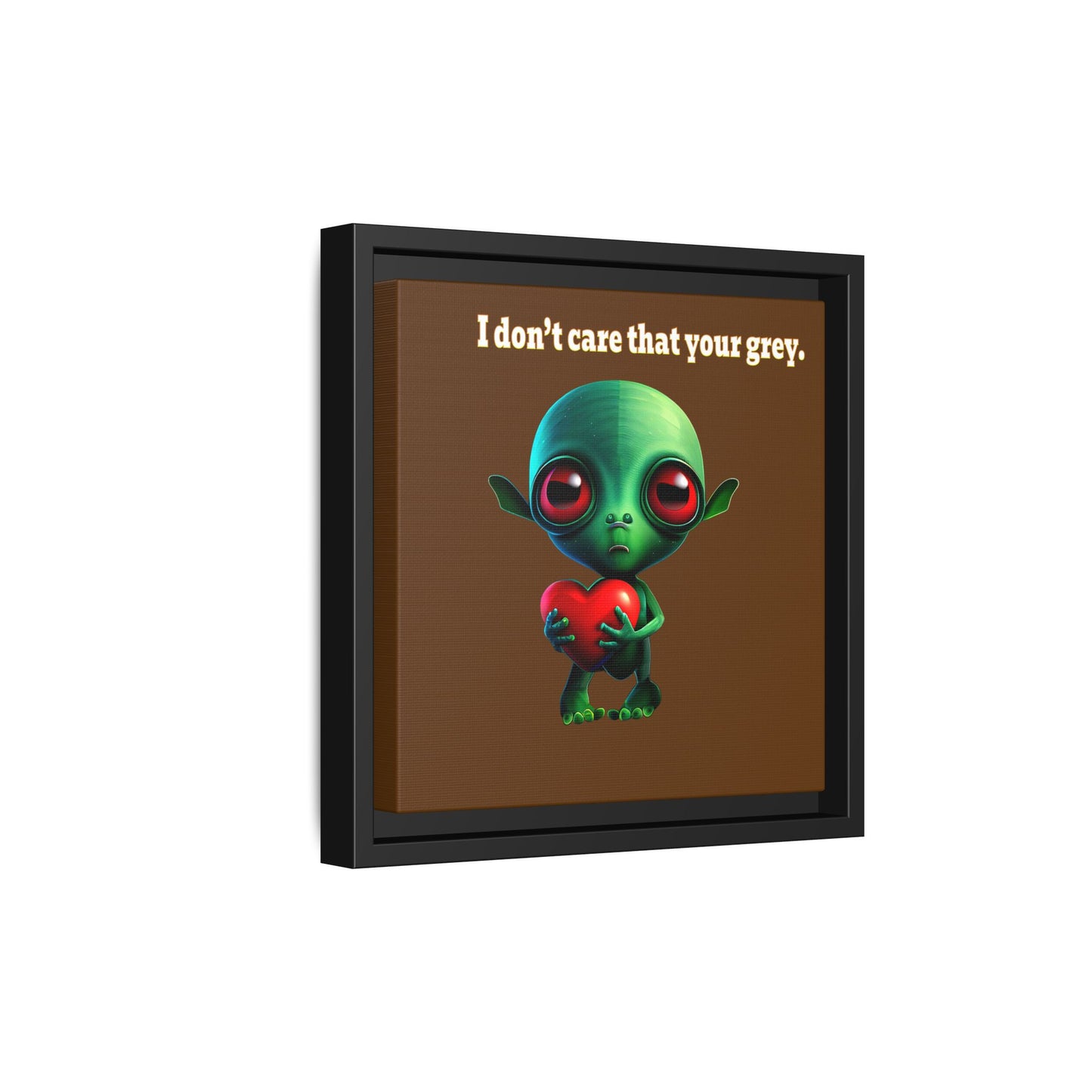 I don't care that your grey - framed canvas art (brown)
