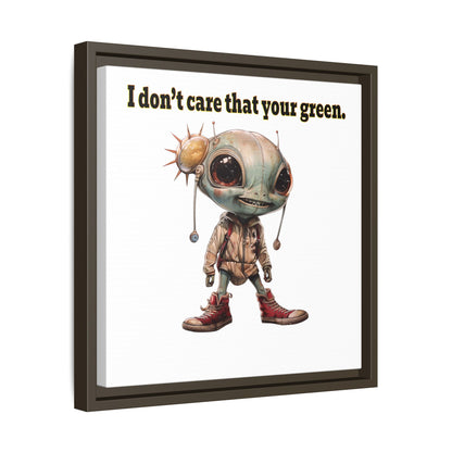 I don't care that your green - framed canvas art