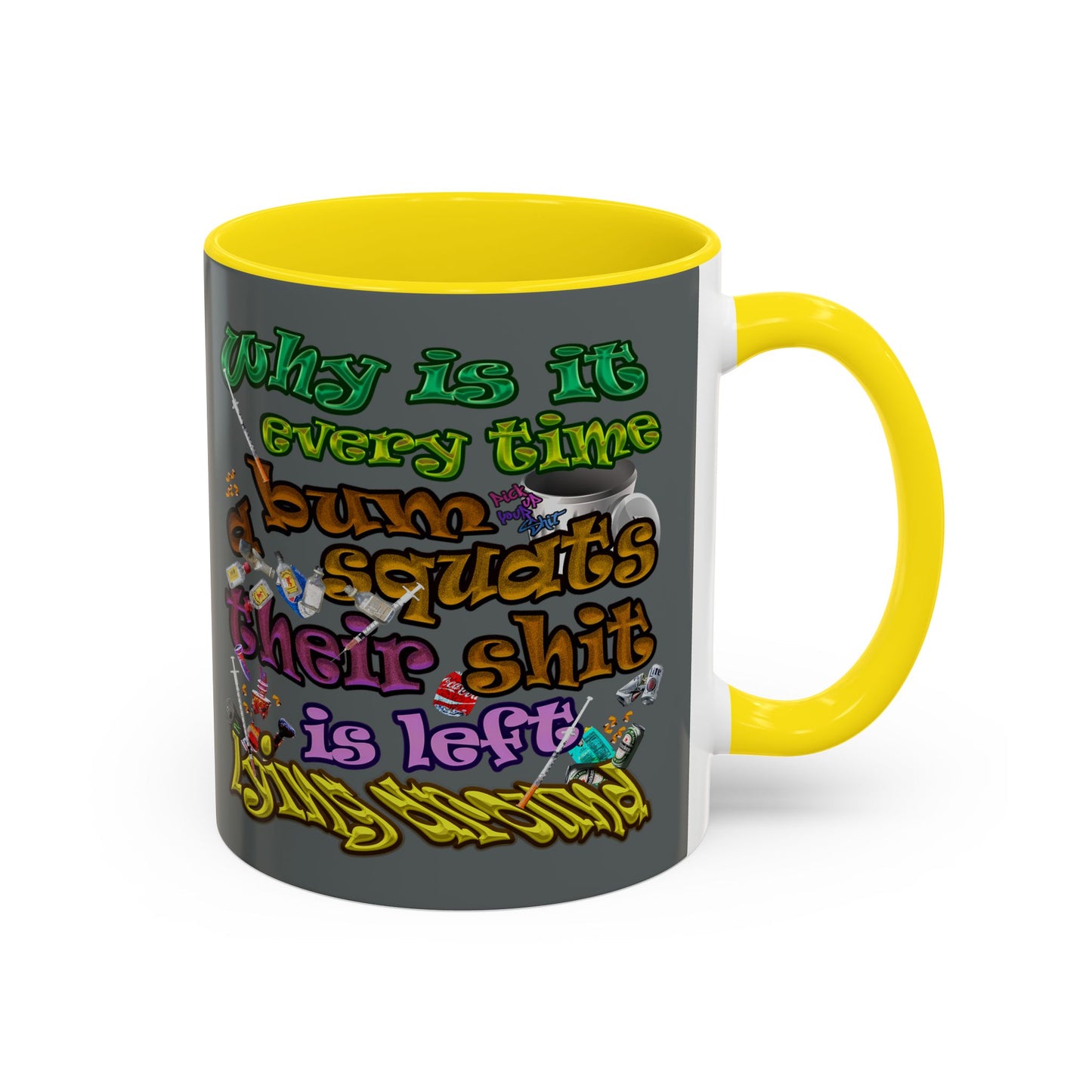 the bum's shit - Accent Mug (dark grey)