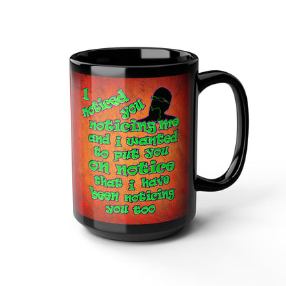 noticed you noticing - Black Mug (burnt orange)
