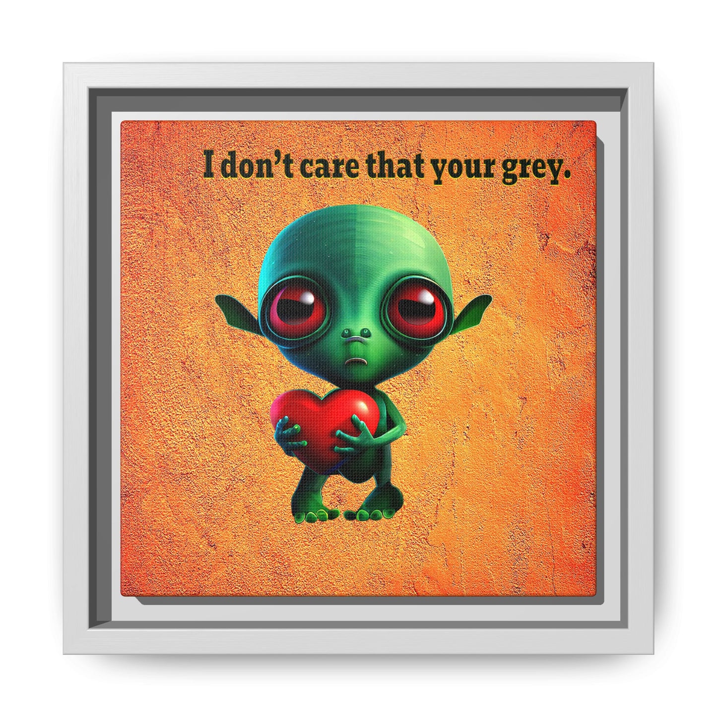 I don't care that your grey - framed canvas art (burnt orange)