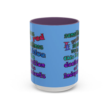 declaration of the independents - Accent Mug (light blue)