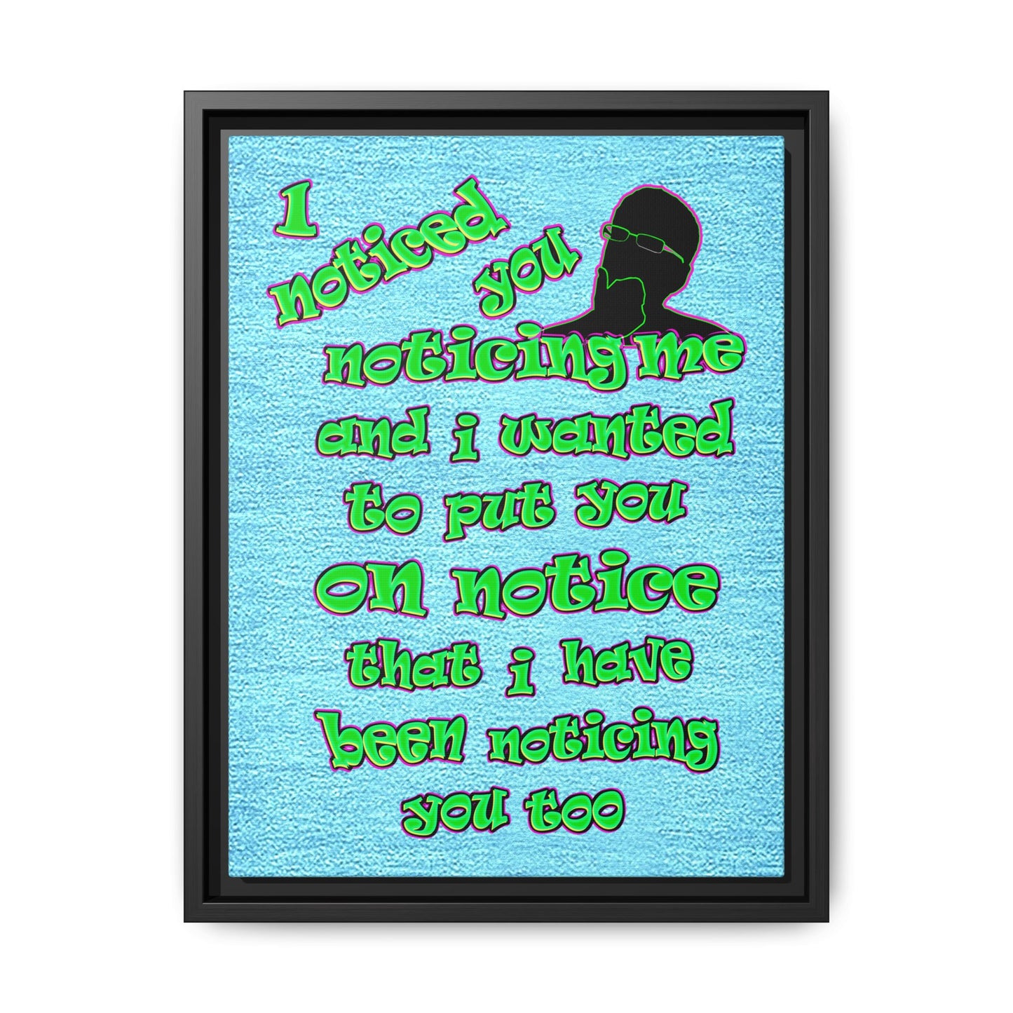 noticed you noticing - framed canvas art (faded blue)
