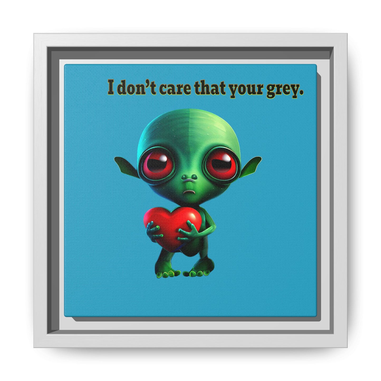 I don't care that your grey - framed canvas art (turquoise)