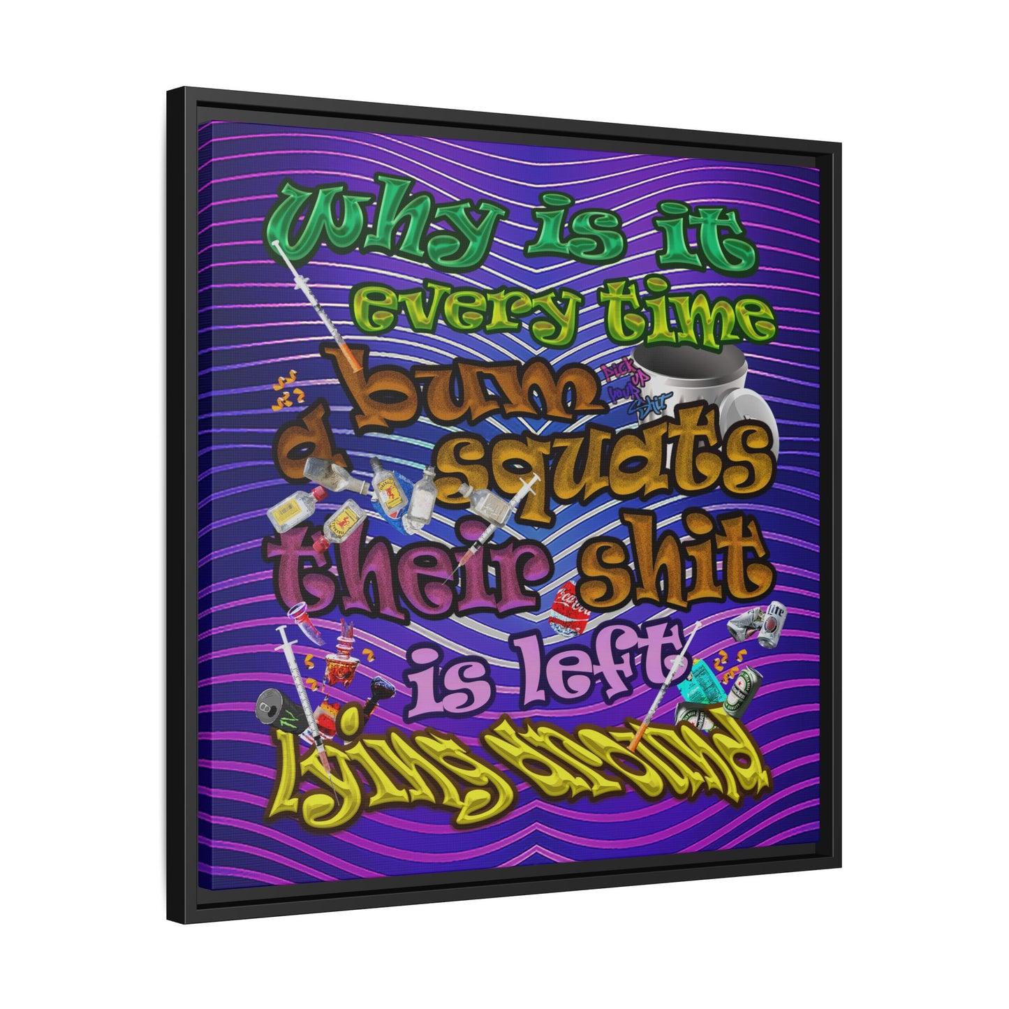 the bum's shit - framed canvas art (purple wave)