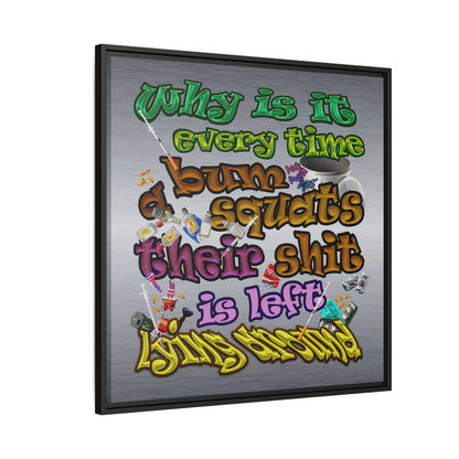 the bum's shit - framed canvas art (brushed nickel)