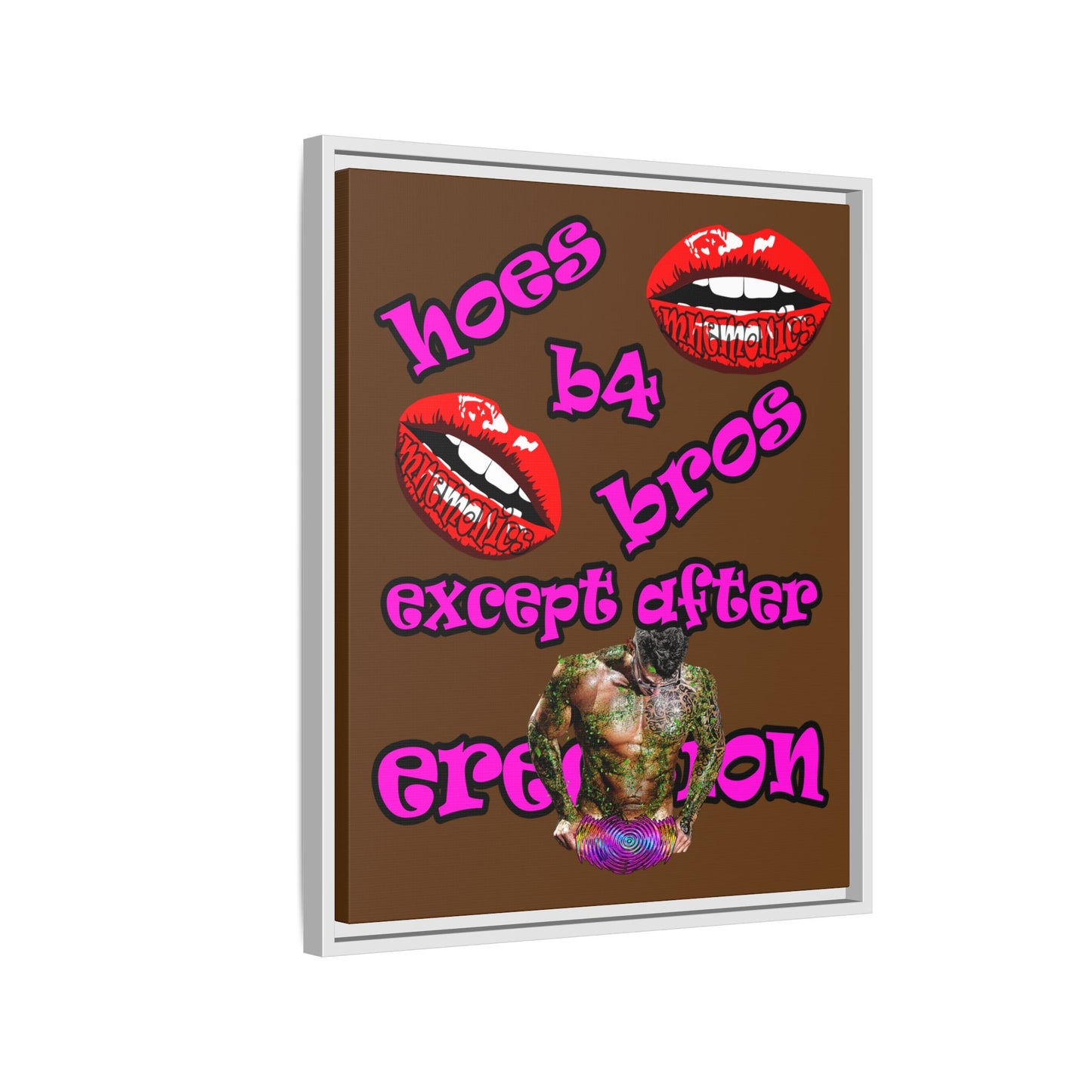 hoes b4 bros - framed canvas art (brown)