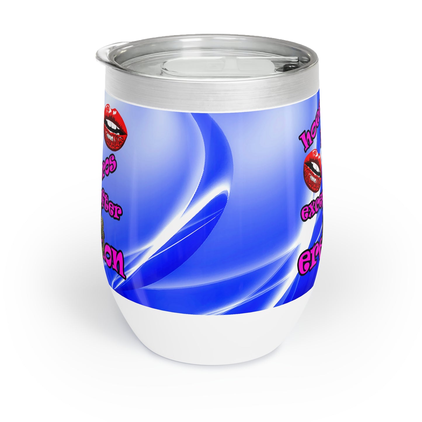 hoes b4 bros - Chill Wine Tumbler (blue-white wave)