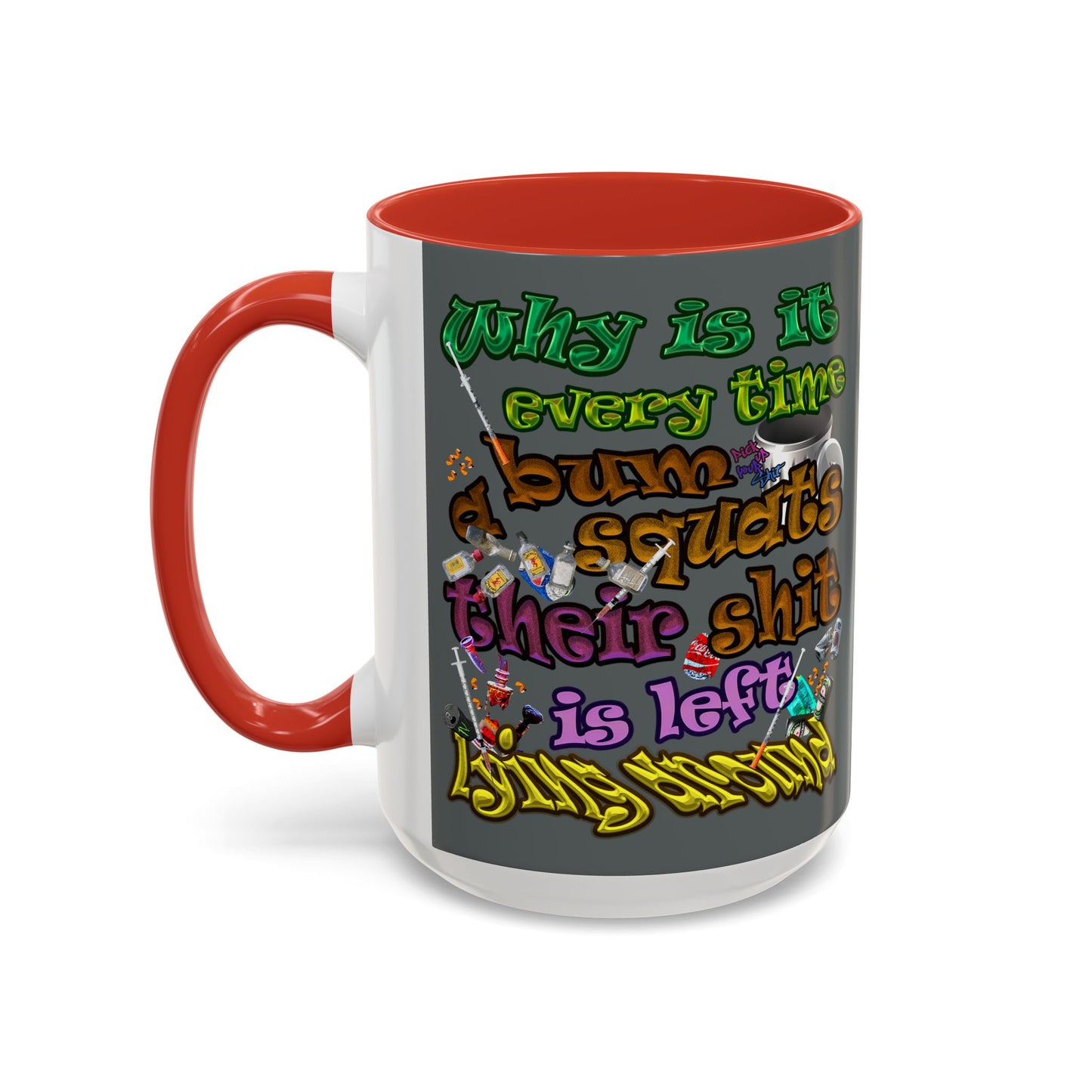 the bum's shit - Accent Mug (dark grey)