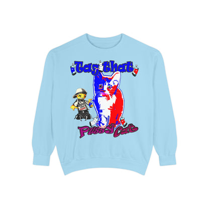 tag that - Unisex Garment-Dyed Sweatshirt
