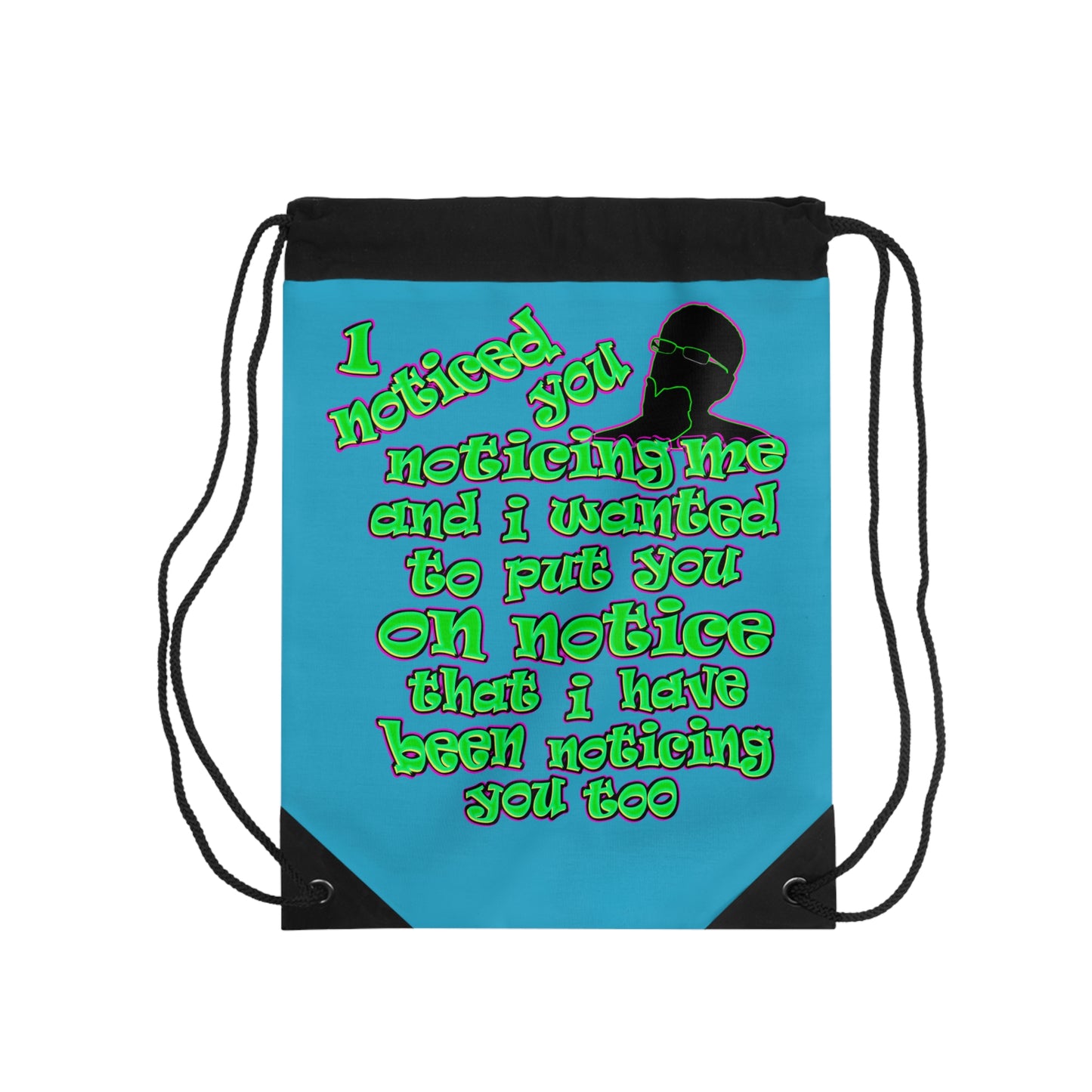 noticed you noticing - Drawstring Bag (turquoise)