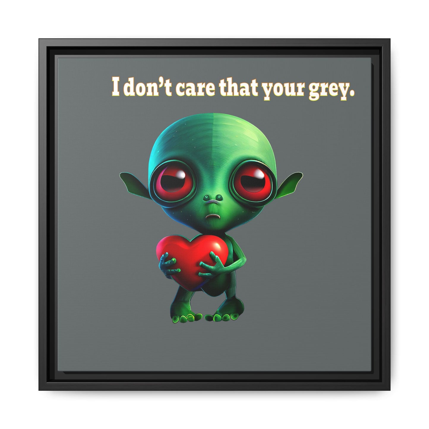 I don't care that your grey - framed canvas art (dark grey)
