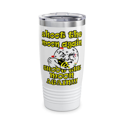 shoot the moon again - Ringneck Tumbler, 20oz (white)